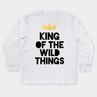 KING OF THE WILD THINGS Kids Long Sleeve T-Shirt